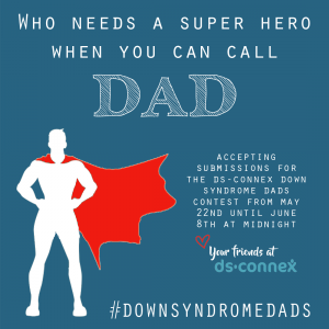 downsyndromedads Fathers Day 2017